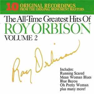 Roy Orbison - The All-Time Greatest Hits Of Roy Orbison - Volume Two FLAC