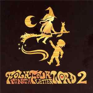 Various - Folk Is Not A Four Letter Word 2 FLAC