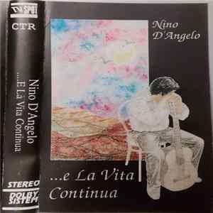 Nino D'Angelo - ... E La Vita Continua FLAC