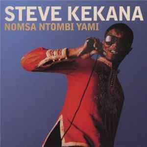 Steve Kekana - Nomsa Ntombi Yami FLAC