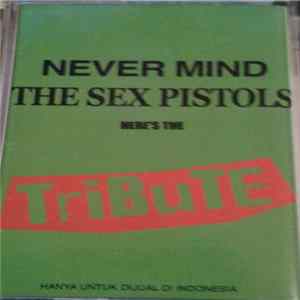 Various - Never Mind The Sex Pistols Here's The Tribute FLAC