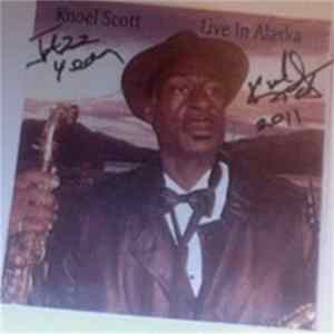 Knoel Scott - Live In Alaska FLAC