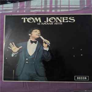 Tom Jones - 13 Smash Hits FLAC