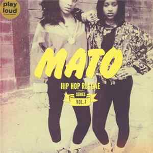 Mato - Hip Hop Reggae Series Vol. 7 FLAC
