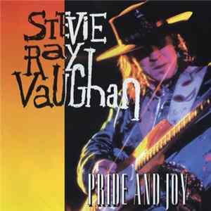 Stevie Ray Vaughan - Pride And Joy FLAC