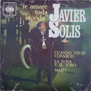 Javier Solís - Te Amaré Toda la Vida FLAC