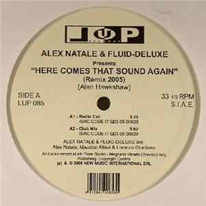Alex Natale & Fluid-Deluxe - Here Comes That Sound Again (2005 Remix) FLAC