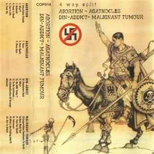 Abortion / Agathocles / Din-Addict / Malignant Tumour - 4 Way Split FLAC