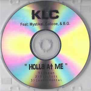 KLC Feat. Mystikal, Calicoe & B.G. - Holla At Me FLAC