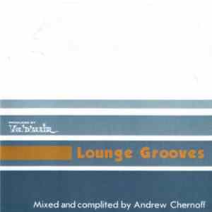DJ Andrew Chernoff - Lounge Grooves FLAC