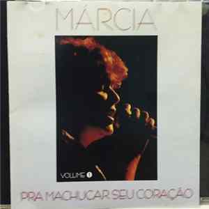 Márcia - Pra Machucar Seu Coração FLAC