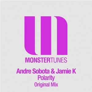 Andre Sobota & Jamie K - Polarity FLAC