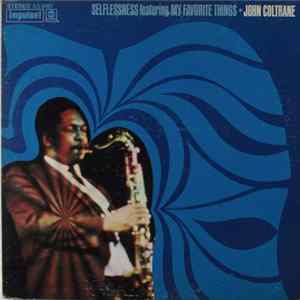 John Coltrane - Selflessness Featuring My Favorite Things FLAC