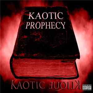 Kaotic Klique - Kaotic Prophecy FLAC