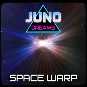 Juno Dreams - Space Warp FLAC