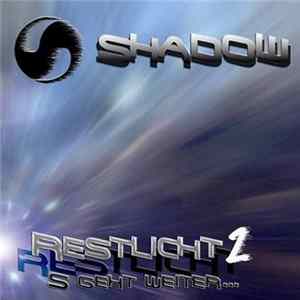 Shadow - Restlicht 2 FLAC
