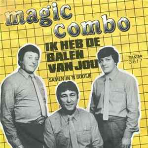 Magic Combo - Ik Heb De Balen Van Jou FLAC