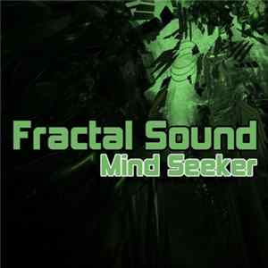 Fractal Sound - Mind Seeker FLAC