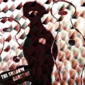 The Shadow Grounds - The Shadow Grounds FLAC