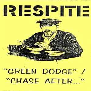 Respite - Green Dodge / Chase After... FLAC