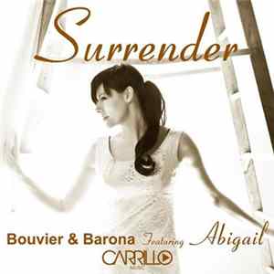 Bouvier & Barona Featuring Abigail - Surrender FLAC