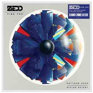 Zedd Feat. Matthew Koma & Miriam Bryant - Find You FLAC