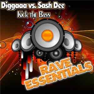 Diggaaa And Sash Dee - Kick The Bass FLAC