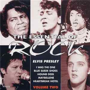 Elvis Presley - The Essential Of Rock - Volume Two FLAC