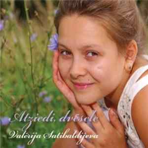 Valērija Satibaldijeva - Atziedi, Dvēsele FLAC