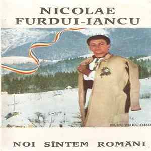 Nicolae Furdui-Iancu - Noi Sîntem Români FLAC