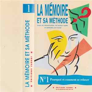 No Artist - La Mémoire Et Sa Méthode - N°1: Pourquoi Et Comment Se Relaxer FLAC