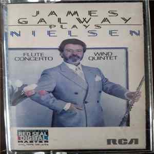 James Galway Plays Nielsen - James Galway Plays Nielsen FLAC