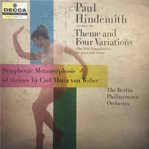 Paul Hindemith, Berliner Philharmoniker - Paul Hindemith Conducts His Theme and Four Variations and Symphonic Metamorphosis of Themes by Carl Maria von Weber FLAC