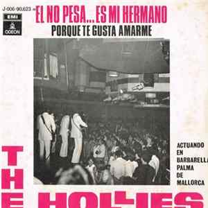 The Hollies - El No Pesa... Es Mi Hermano FLAC