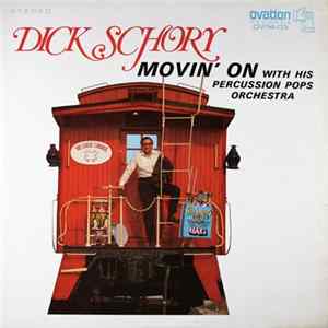 Dick Schory With His Percussion Pops Orchestra - Movin' On FLAC