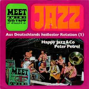 Happy Jazz & Co., Peter Petrel - Meet The Print FLAC