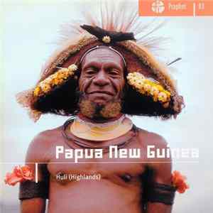 Huli - Papua New Guinea : Huli (Highlands) FLAC