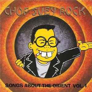 Various - Chop Suey Rock (Songs About The Orient) FLAC