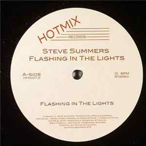 Steve Summers - Flashing In The Lights FLAC