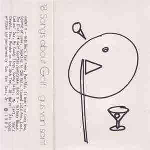 Gus Van Sant - 18 Songs about Golf FLAC