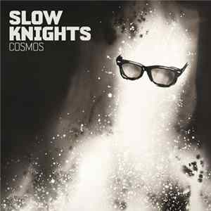 Slow Knights - Cosmos FLAC