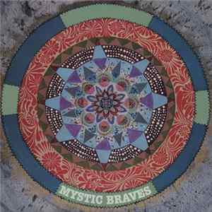 Mystic Braves - Mystic Braves FLAC