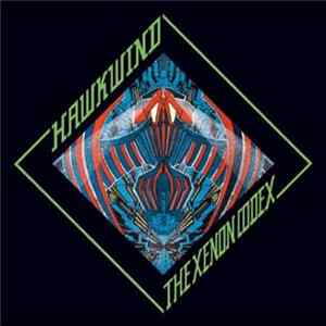 Hawkwind - The Xenon Codex FLAC