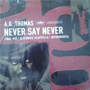 A.G. Thomas - Never Say Never FLAC