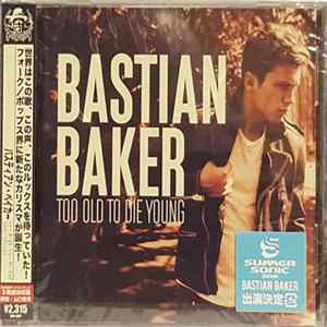 Bastian Baker - Too Old To Die Young FLAC