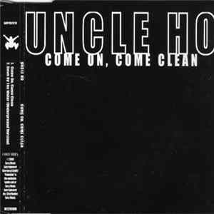 Uncle Ho - Come On, Come Clean FLAC