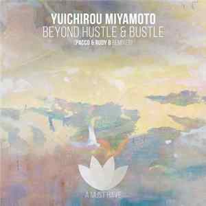 Yuichirou Miyamoto - Beyond The Hustle & Bustle FLAC