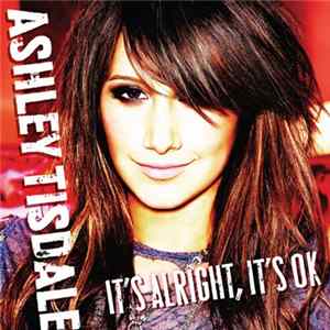 Ashley Tisdale - It's Alright It's OK FLAC