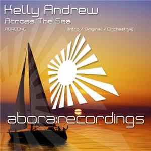 Kelly Andrew - Across The Sea FLAC