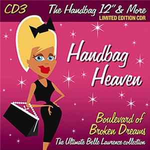 Belle Lawrence - Handbag Heaven. Boulevard Of Broken Dreams (The Ultimate Belle Lawrence Collection) - The Handbag 12" & More FLAC
